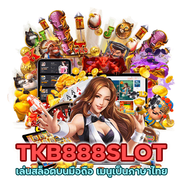 TKB888SLOT มือถือ ภาษาไทย